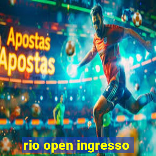 rio open ingresso